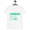 Embed Epic Shit Green White Shirt