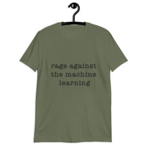 “Rage Against The Machine Learning” Green